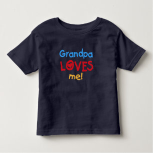 Grandpa Loves Me Toddler T-Shirt