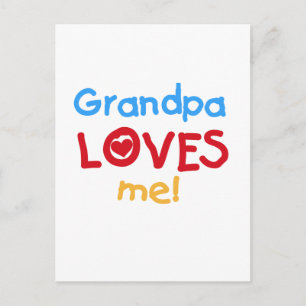 Grandpa Loves Me Tshirts and Gifts Postcard