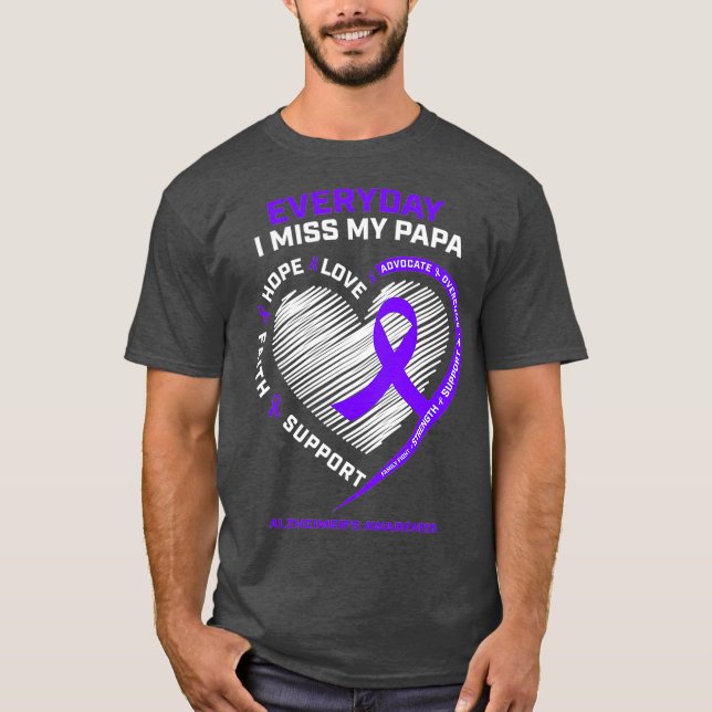 Grandpa Loving Memory Of Miss My Papa Alzheimers T-Shirt (Front)