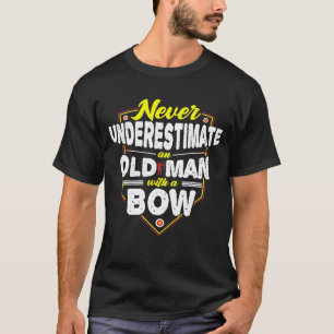 Grandpa Never Underestimate An Old Man Archery T-Shirt
