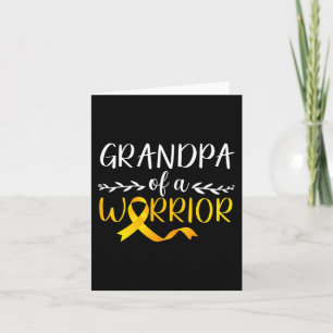 Grandpa Of A Warrior Childhood Cancer Awareness Su Card