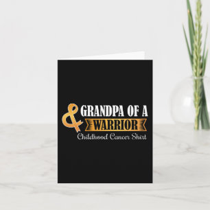 Grandpa of A warrior Childhood Cancer Ribbon Aware Card