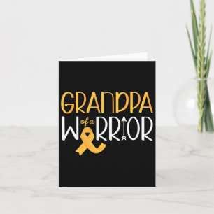 Grandpa Of A Warrior I Childhood Cancer Awareness Card