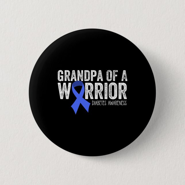 Grandpa of a Warrior T1D Diabetic Blue Ribbon Supp 6 Cm Round Badge (Front)