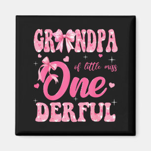Grandpa of Little Miss Onederful 1st Birthday Girl Magnet