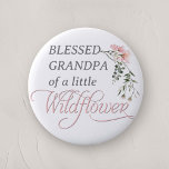Grandpa of Little Wildflower Baby Girl Shower 6 Cm Round Badge<br><div class="desc">Celebrate the upcoming arrival of your little one with our "Pink Wildflower Baby Girl Shower Button Pin, " a perfect addition to any baby shower with its charming wildflower and pink theme. This beautifully designed button pin features the word 'Wildflower' in elegant, classic calligraphy, adorned with a delicate watercolor pink...</div>