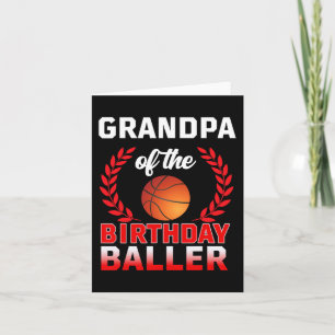GRANDPA Of The Birthday Baller Basketball Theme Bd Card