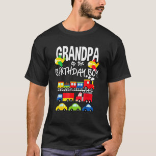Grandpa Of The Birthday Boy Cars Trucks Trains Bda T-Shirt