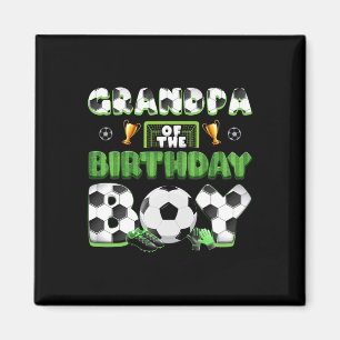 Grandpa Of The Birthday Boy Soccer Group Family Ma Magnet
