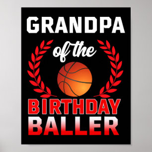 Grandpa Of The Birthday Byller Bysketbyll Theme Bd Poster