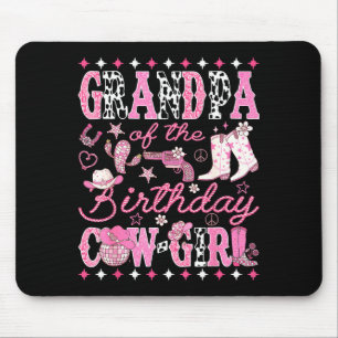 Grandpa Of The Birthday Cow-girl Nk Rodeo Western Mouse Pad