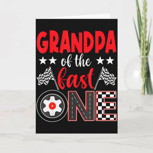 Grandpa Of The Fast One Birthday 1st Race Car Fami Card (Front)