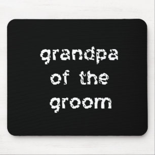 Grandpa of the Groom Mouse Pad