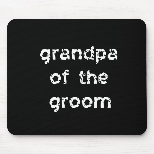 Grandpa of the Groom Mouse Pad (Front)