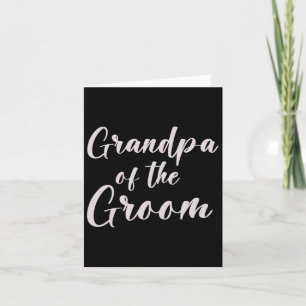Grandpa Of The Groom Tee Wedding Team Of Groom Gra Card