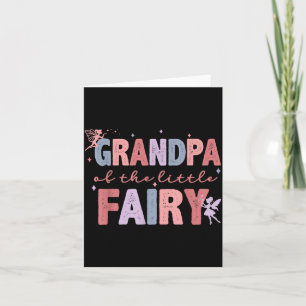 Grandpa Of The Little Fairy First Birthday Girl Fa Card