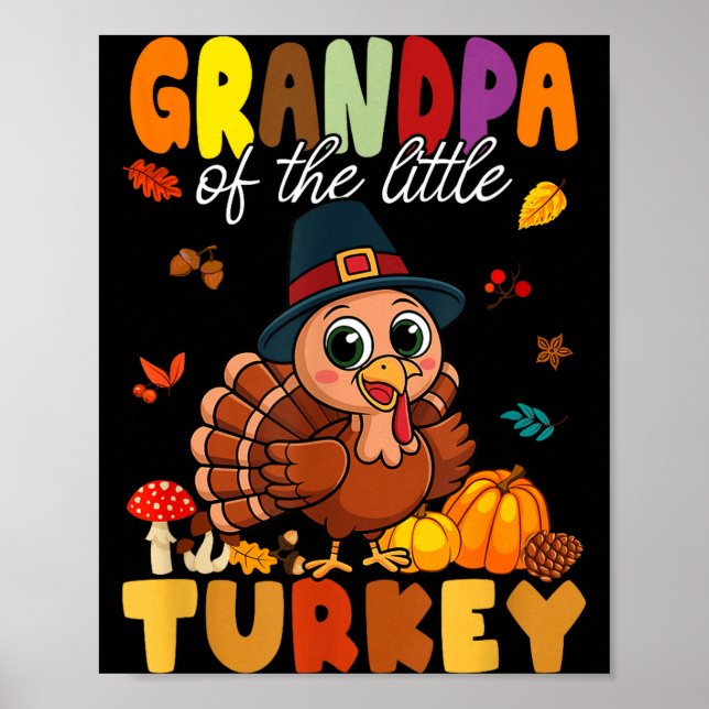 Grandpa Of The Little Turkey Thanksgiving Baby Sho Poster (Front)