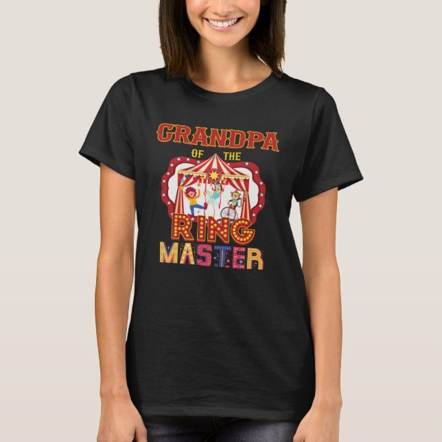 Grandpa Of The Ringmaster Circus Carnival Matching T-Shirt (Front)