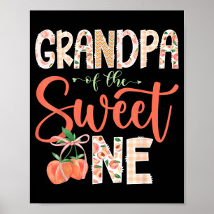 Grandpa of The Sweet One Peach 1st Birthday Girl Poster