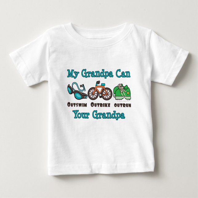 Grandpa Outswim Outbike Outrun Triathlon Baby T-sh Baby T-Shirt (Front)