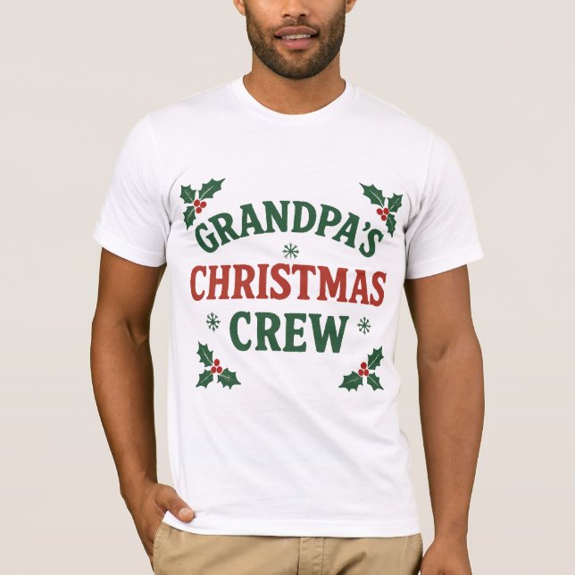 Grandpa’s Christmas Crew | Fun Holiday Family Shir T-Shirt (Front)