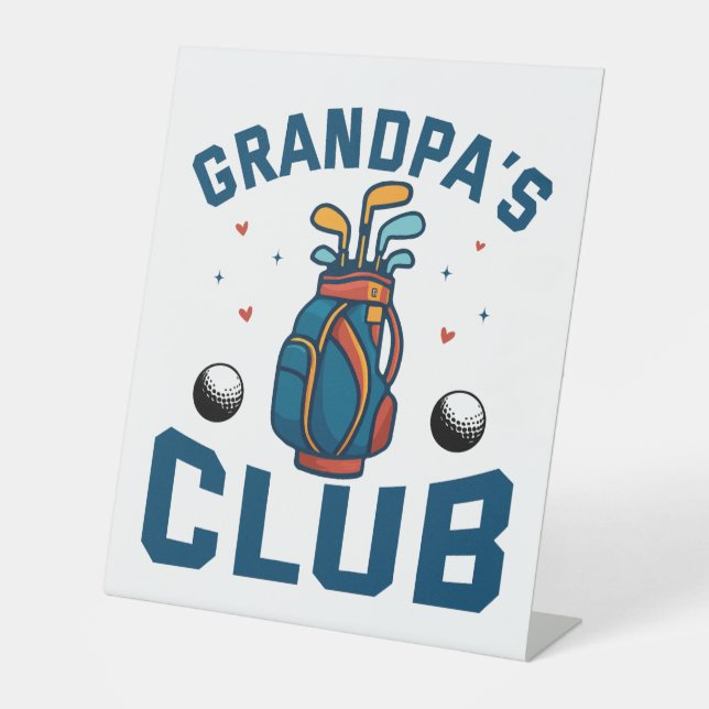 Grandpa’s Golf Club Gift Funny Pedestal Sign (Front)
