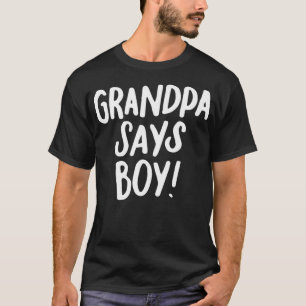 Grandpa Says Boy Cute Gender Reveal Party Team Blu T-Shirt