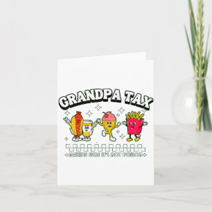 Grandpa Tax Funny Grandpa Humorous Gift For Grandp Card