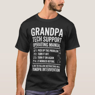 Grandpa Tech Support Operating Manual Funny Gift T-Shirt