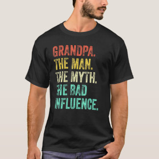 Grandpa The Man The Myth The Bad Influence Vintage T-Shirt