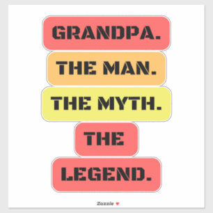 grandpa the man the myth the legend