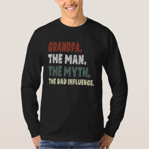 Grandpa The Man The Myth The Legend  1 T-Shirt
