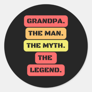 grandpa the man the myth the legend classic round sticker