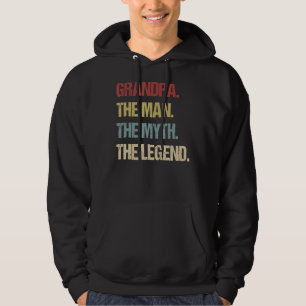 Grandpa The Man The Myth The Legend For Grandfath Hoodie