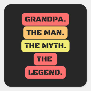 grandpa the man the myth the legend square sticker