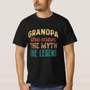Grandpa The Man The Myth The Legend T-Shirt