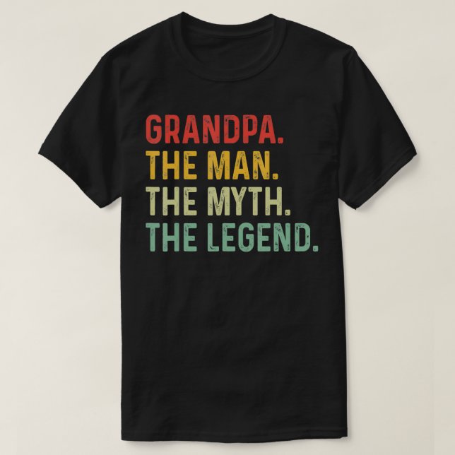 Grandpa The Man The Myth TheFathers Day Gift Grand T-Shirt (Design Front)