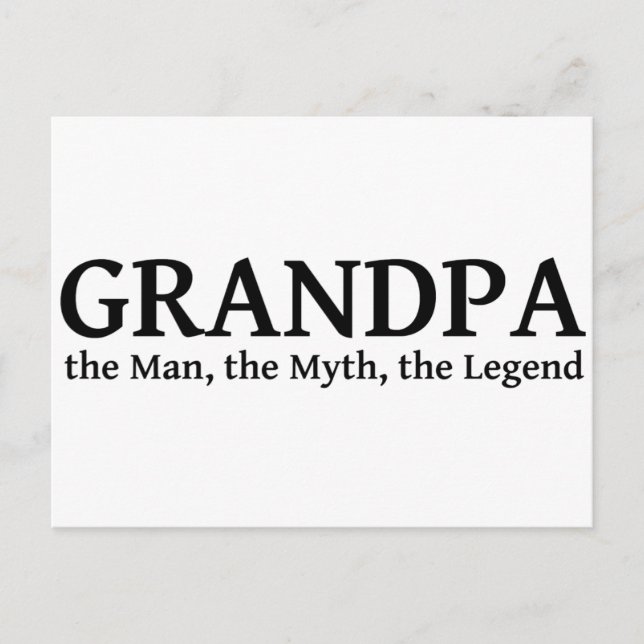Grandpa The Myth The Man The Legend Postcard (Front)