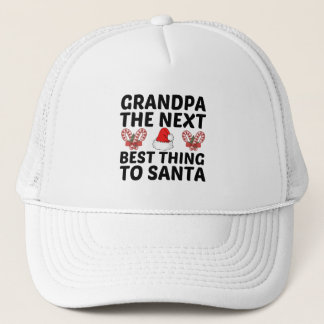 GRANDPA THE NEXT BEST THING TO SANTA TRUCKER HAT