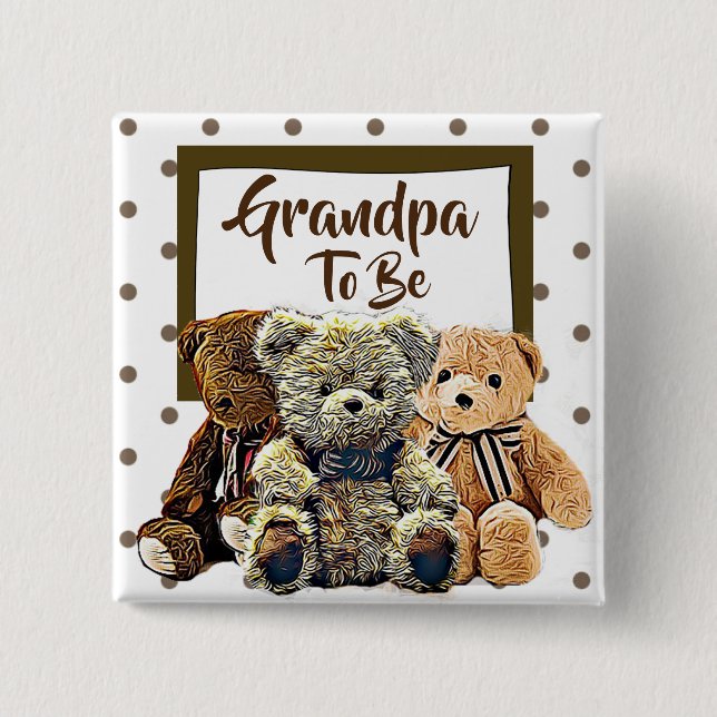Grandpa  to be Teddy Bear Baby Shower 15 Cm Square Badge (Front)