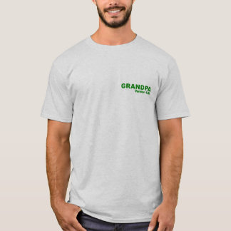 Grandpa Version 1.0 T-Shirt