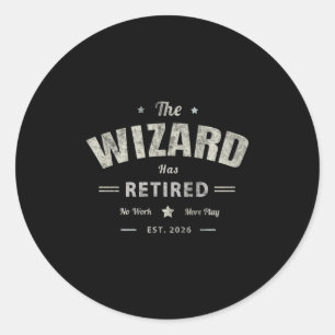 Grandpa Wizard Has Retired 2026 Mother Trip Mom Va Classic Round Sticker