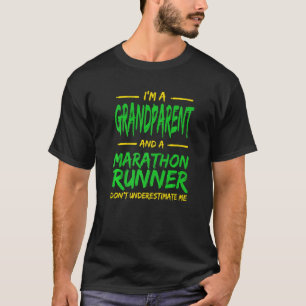 Grandparent and Marathon Runner  Running Humour T-Shirt