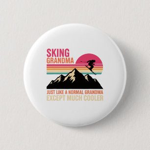 Grandparent Skiing Grandma Just Like A Normal Gran 6 Cm Round Badge