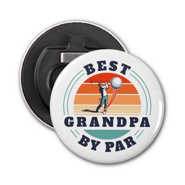 Grandparents Day Best Grandpa By Par Retro Custom Bottle Opener (Front)