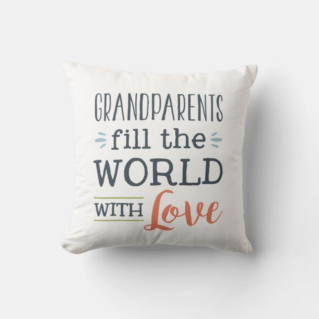 Grandparents fill the world with love decor pillow (Front)