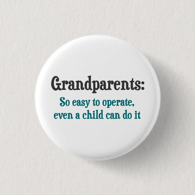 Grandparents So Easy To Operate 3 Cm Round Badge (Front)