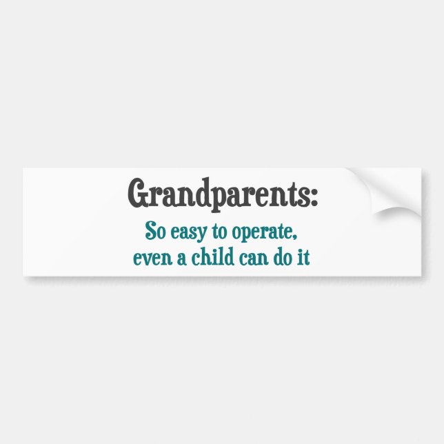Grandparents So Easy To Operate Bumper Sticker (Front)