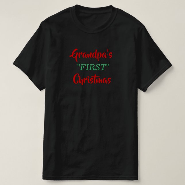Grandpa's First Christmas tee (Design Front)
