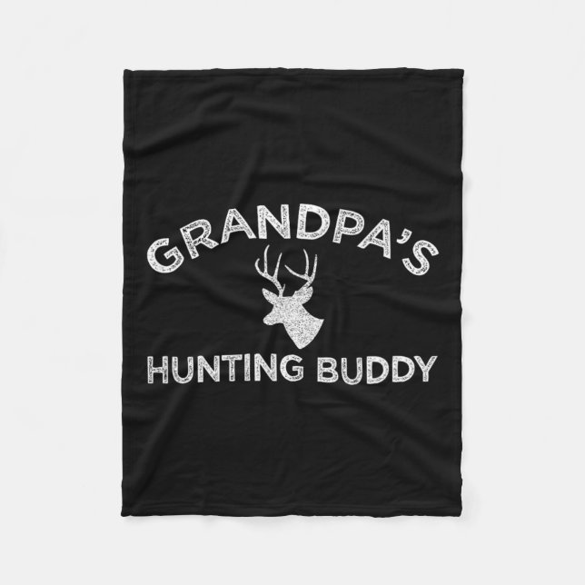 Grandpa's Hunting Buddy Fun Deer Hunting  Fleece Blanket (Front)